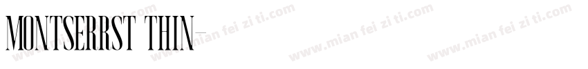 Montserrst Thin字体转换